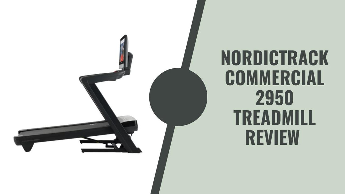 NordicTrack Commercial 2950 Treadmill Review