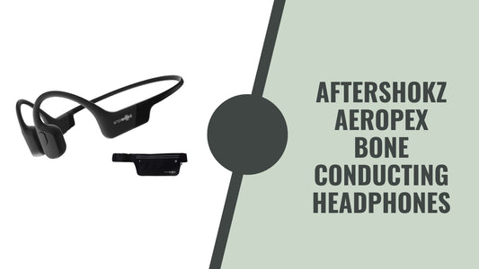 aftershokz aeropex bone conducting headphones review