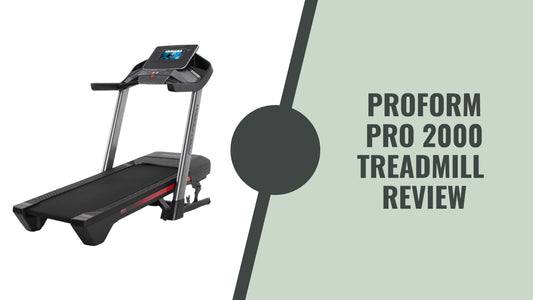 ProForm pro 2000 treadmill review